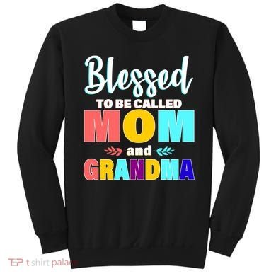 Blessed To Be Called Mom And Grandma Sweatshirt