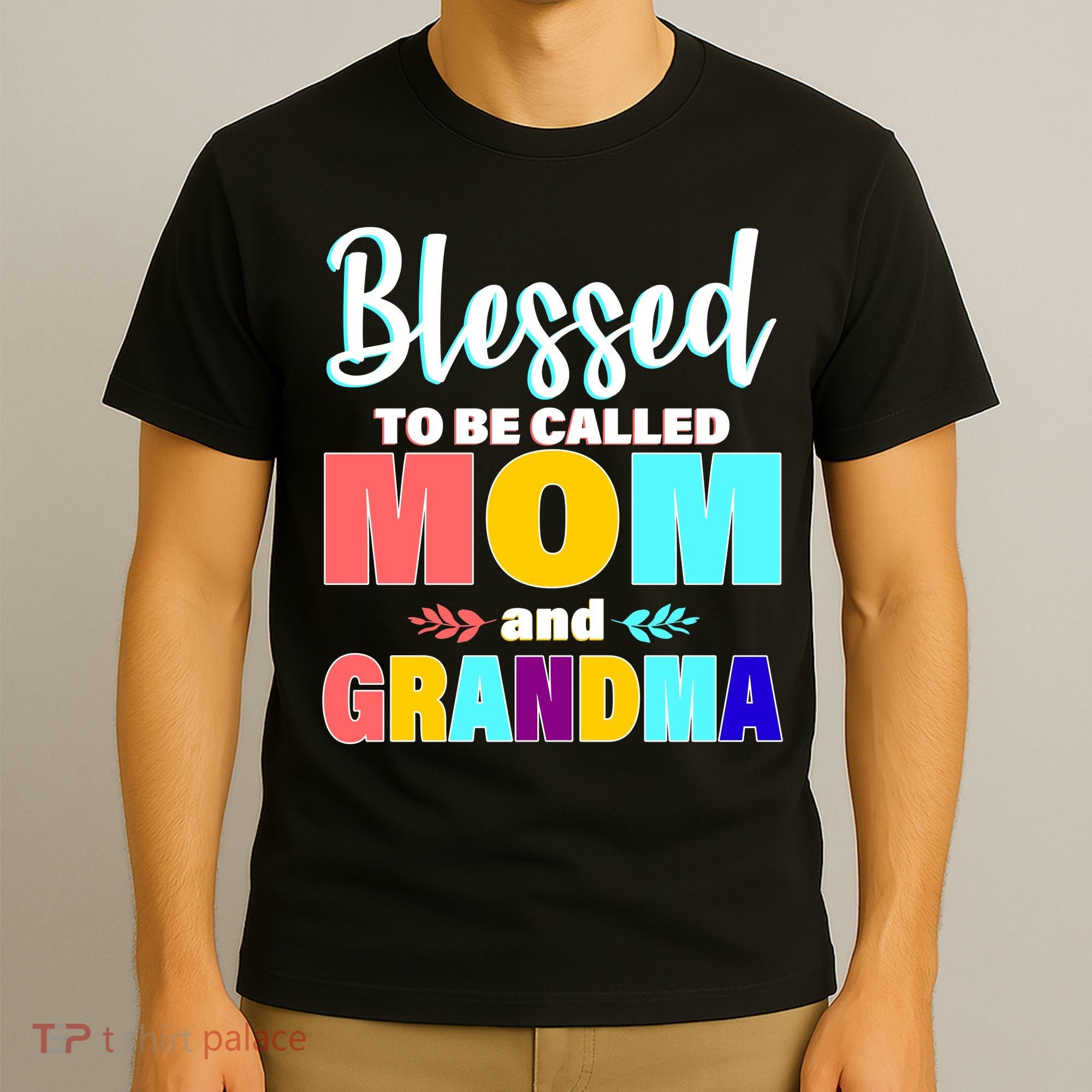 Blessed To Be Called Mom And Grandma T-Shirt