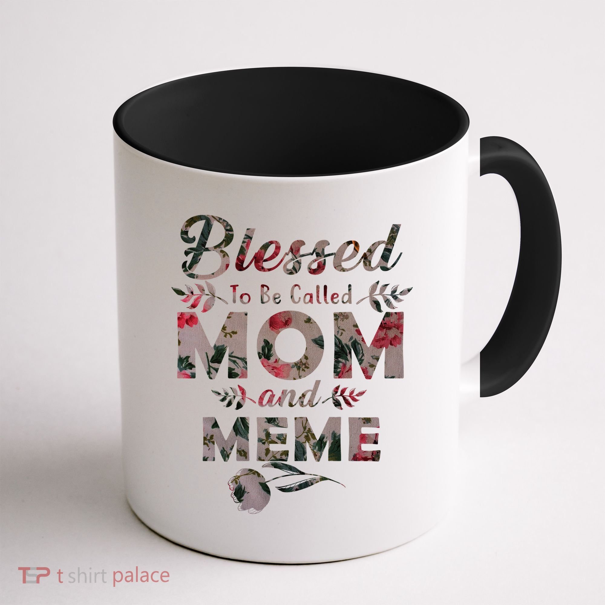 Blessed To Be Called Mom And Meme Coffee Mug