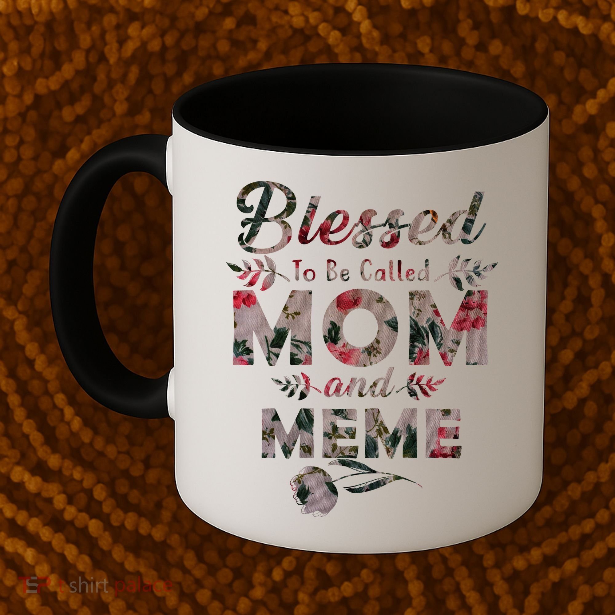 Blessed To Be Called Mom And Meme Coffee Mug