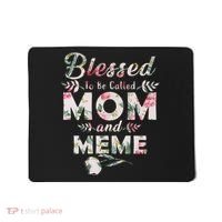 Blessed To Be Called Mom And Meme Mousepad thumb 0