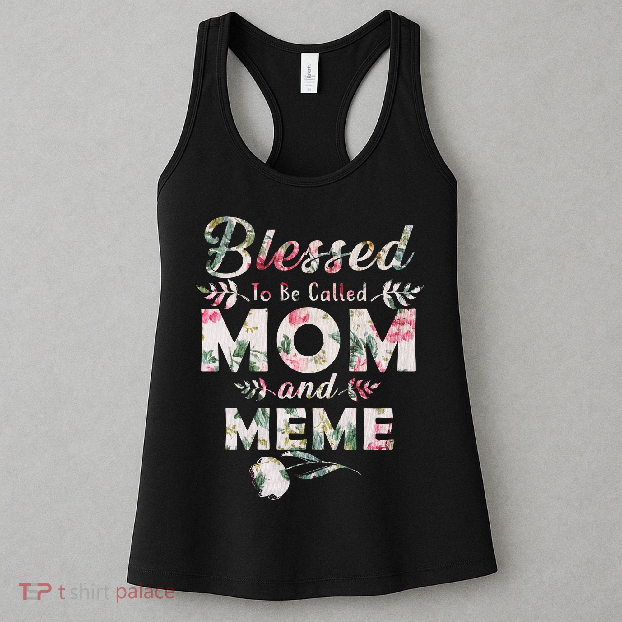 Blessed To Be Called Mom And Meme Women's Tank Top