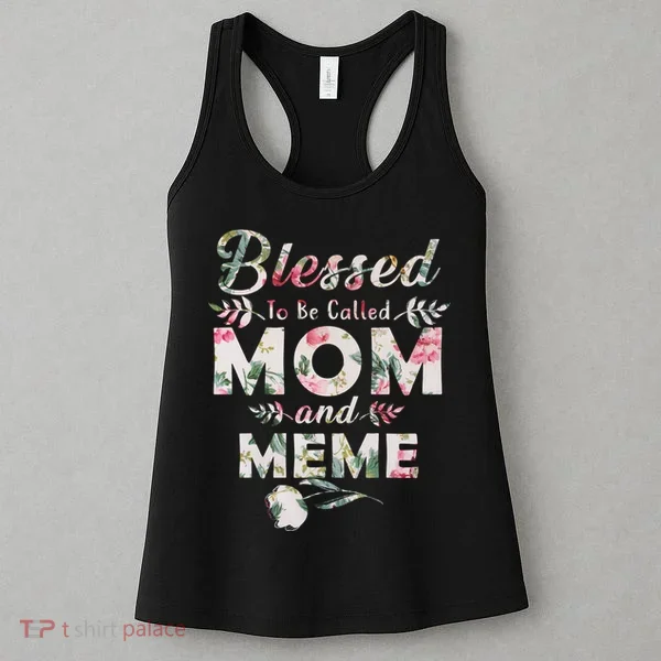 Blessed To Be Called Mom And Meme Women's Tank Top