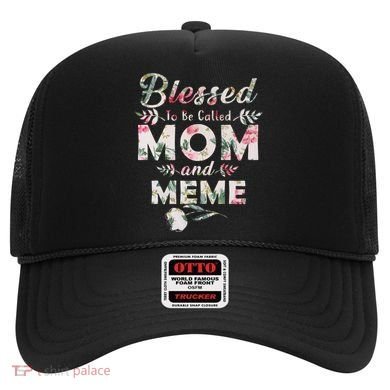 Blessed To Be Called Mom And Meme Hat