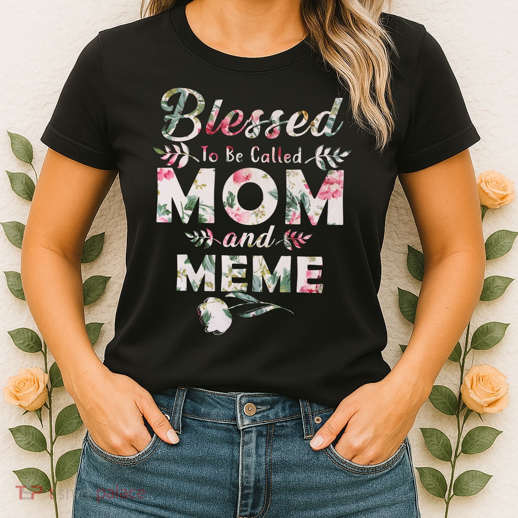 Blessed To Be Called Mom And Meme Women's T-Shirt