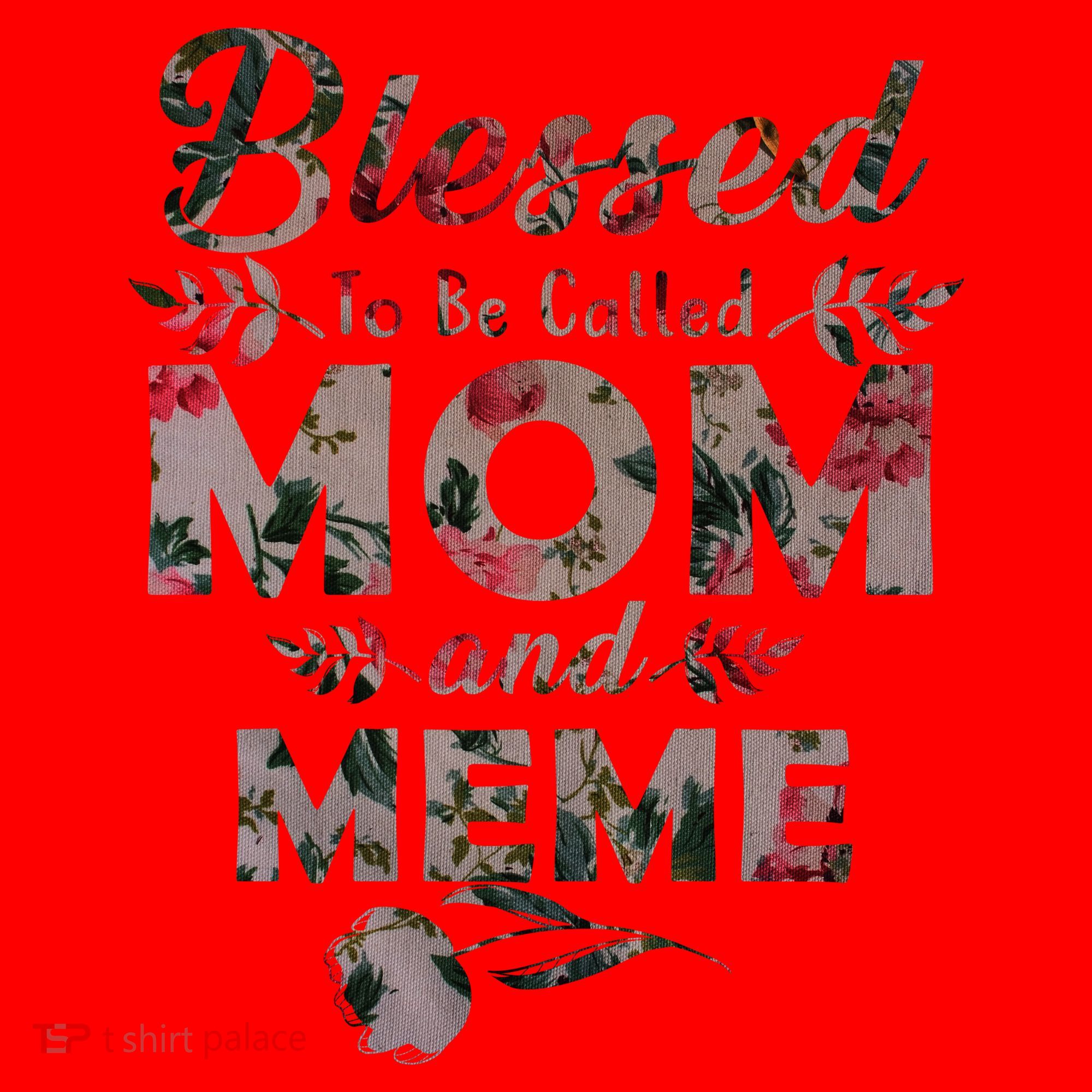 Blessed To Be Called Mom And Meme Santa Hat