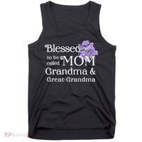 Blessed To Be Called Mom Grandma & Great Grandma Tank Top thumb 0