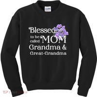 Blessed To Be Called Mom Grandma & Great Grandma Kids Sweatshirt thumb 0