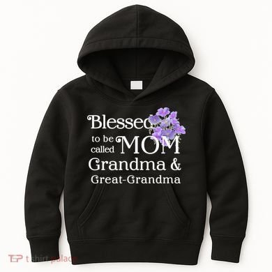 Blessed To Be Called Mom Grandma & Great Grandma Kids Hoodie