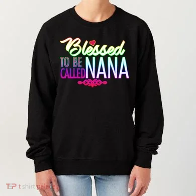 Blessed To Be Called Nana Women's Sweatshirt