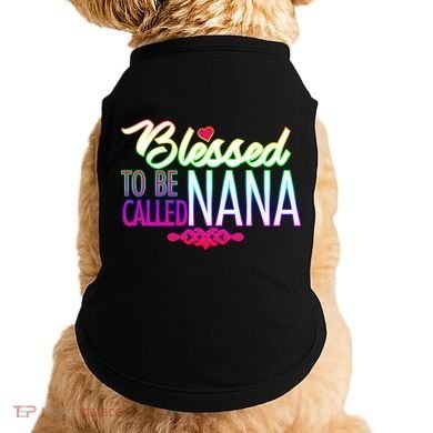 Blessed To Be Called Nana Doggie Tank