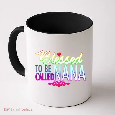 Blessed To Be Called Nana Coffee Mug