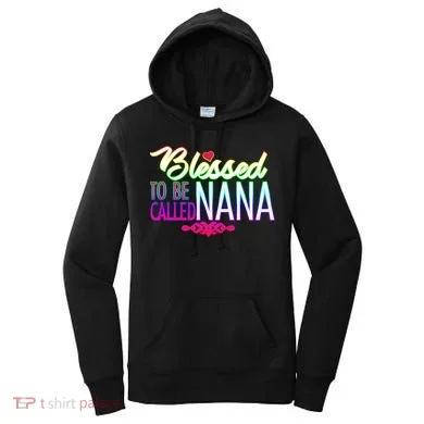 Blessed To Be Called Nana Women's Hoodie