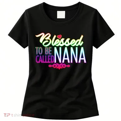 Blessed To Be Called Nana Women's T-Shirt