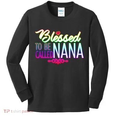 Blessed To Be Called Nana Kids Long Sleeve Shirt