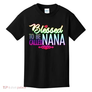Blessed To Be Called Nana Kids T-Shirt