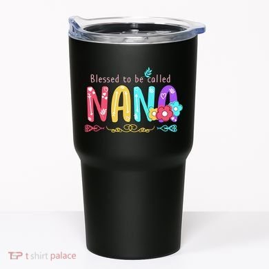 Blessed To Be Called Nana Cute Floral  Tumbler