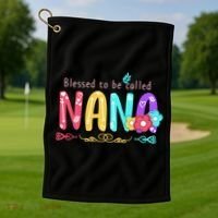 Blessed To Be Called Nana Cute Floral  Golf Towel thumb 1