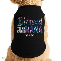 Blessed To Be Called Nana Flower Doggie Tank thumb 0