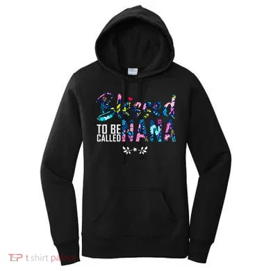 Blessed To Be Called Nana Flower Women's Hoodie