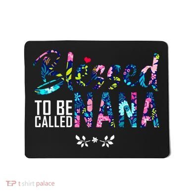 Blessed To Be Called Nana Flower Mousepad