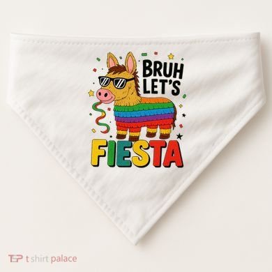 Bruh Lets Fiesta Cinco Mayo Pinata Funny USA-Made Doggie Bandana