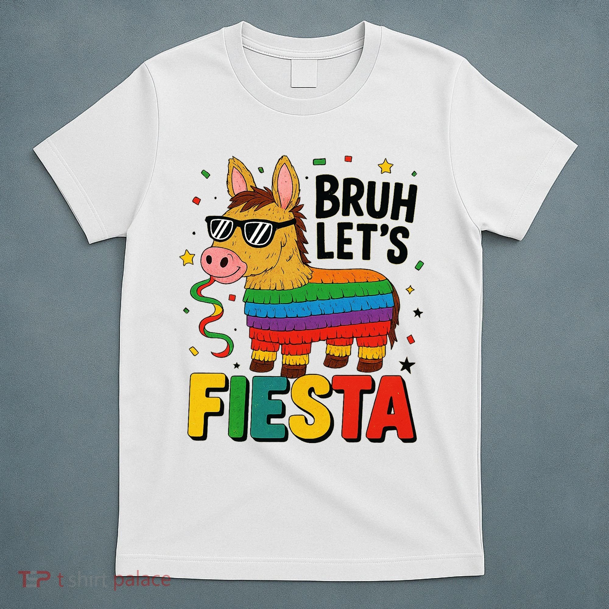Bruh Lets Fiesta Cinco Mayo Pinata Funny T-Shirt