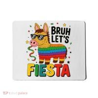 Bruh Lets Fiesta Cinco Mayo Pinata Funny Mousepad thumb 0