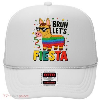 Bruh Lets Fiesta Cinco Mayo Pinata Funny Hat