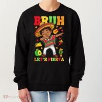 Bruh Lets Fiestas Dabbing Mexican Poncho Cinco De Mayo Gift Women's Sweatshirt thumb 0