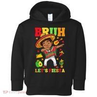 Bruh Lets Fiestas Dabbing Mexican Poncho Cinco De Mayo Gift Toddler Hoodie thumb 0