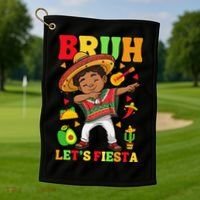 Bruh Lets Fiestas Dabbing Mexican Poncho Cinco De Mayo Gift Golf Towel thumb 1
