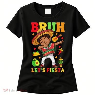 Bruh Lets Fiestas Dabbing Mexican Poncho Cinco De Mayo Gift Women's T-Shirt