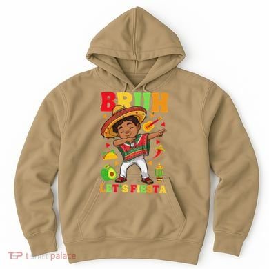 Bruh Lets Fiestas Dabbing Mexican Poncho Cinco De Mayo Gift Hoodie