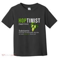 Beer Lovers Funny Hoptimist Hops Beer Party Toddler T-Shirt thumb 0