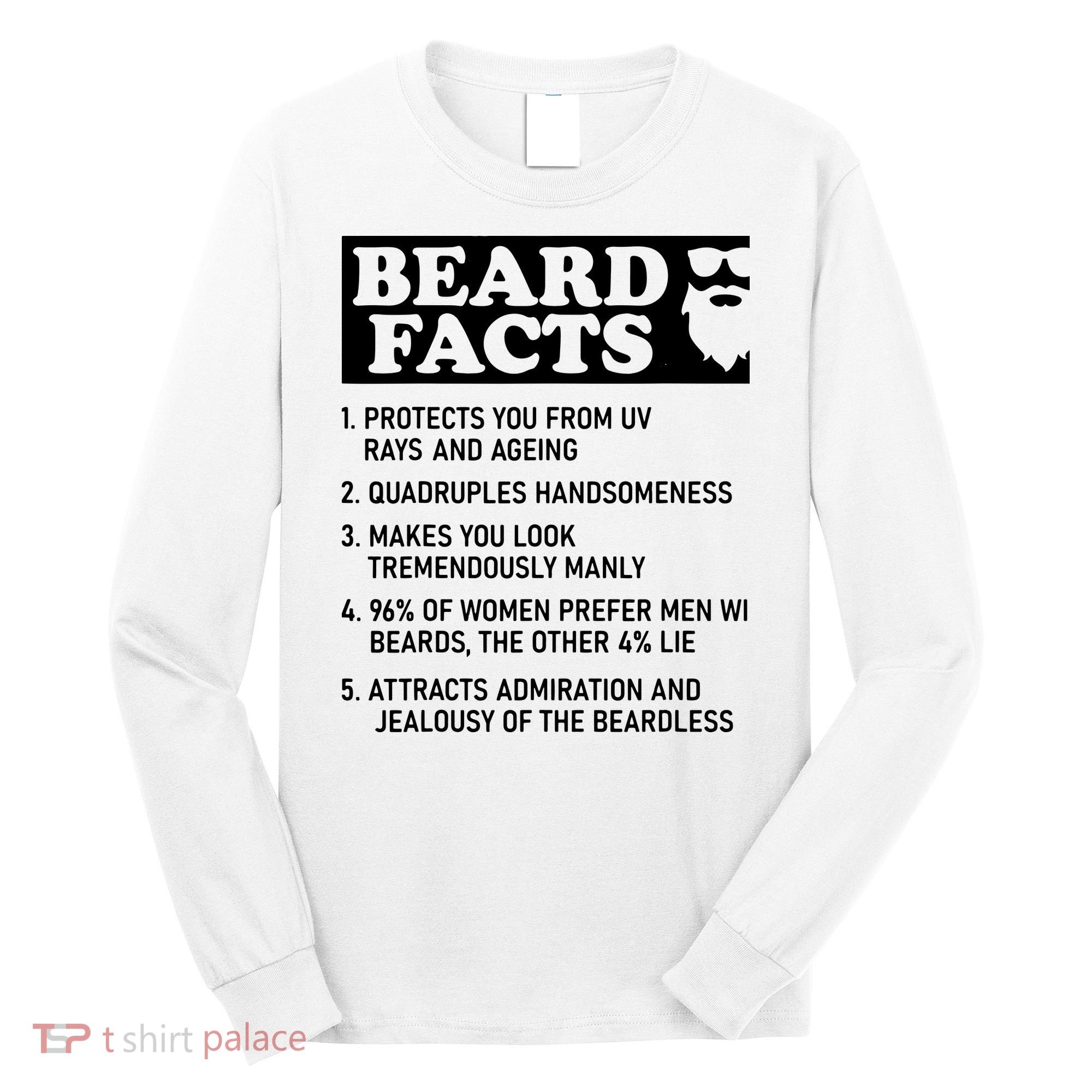 Beard Lover Funny Beard Facts Bearded Guy Humor Long Sleeve Shirt