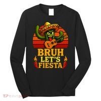 Bruh Let's Fiesta May 5th Mexican Party Cinco De Mayo Funny Long Sleeve Shirt thumb 0
