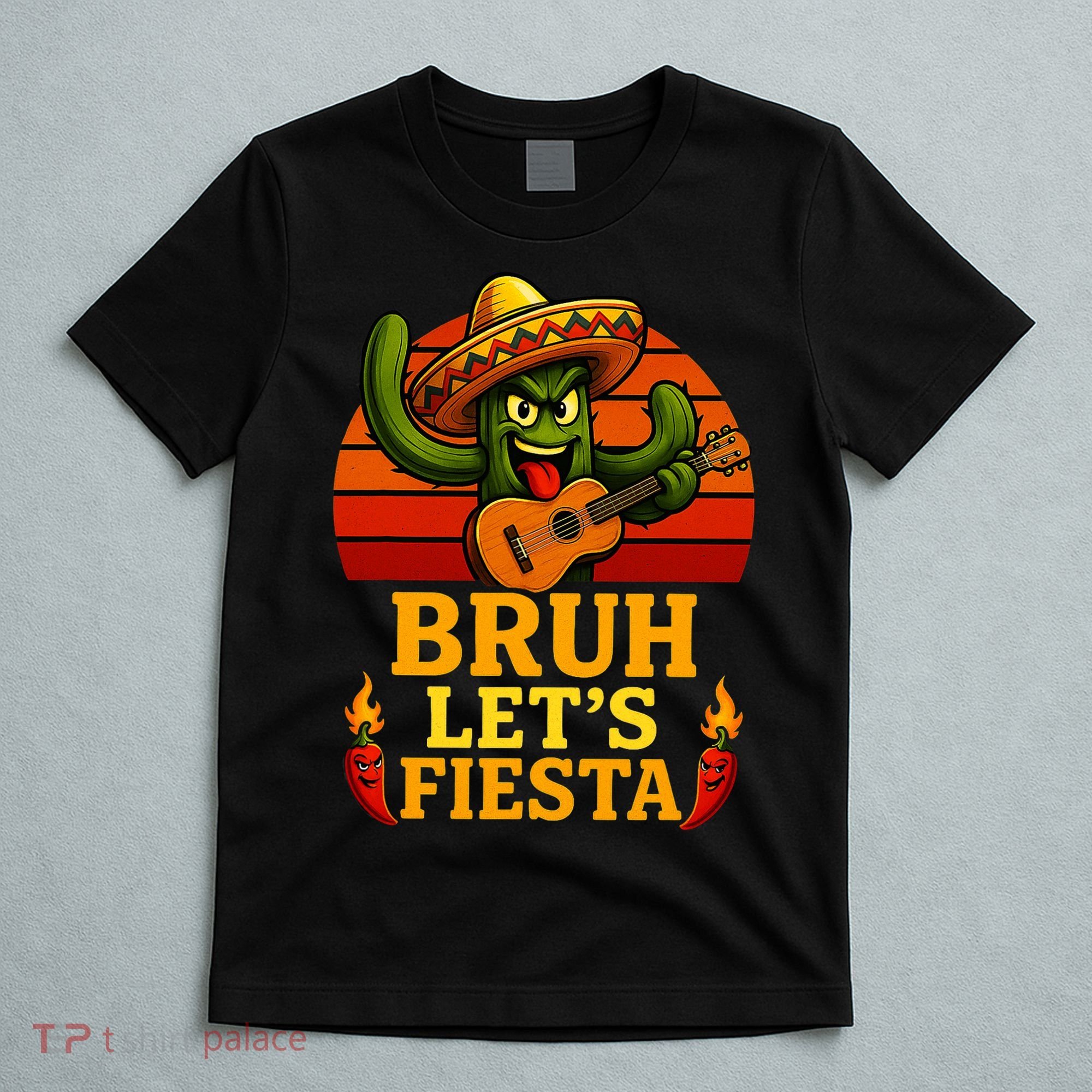 Bruh Let's Fiesta May 5th Mexican Party Cinco De Mayo Funny T-Shirt
