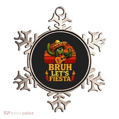 Bruh Let's Fiesta May 5th Mexican Party Cinco De Mayo Funny Ornament