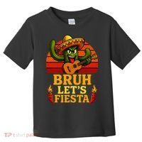 Bruh Let's Fiesta May 5th Mexican Party Cinco De Mayo Funny Toddler T-Shirt thumb 0