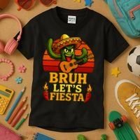 Bruh Let's Fiesta May 5th Mexican Party Cinco De Mayo Funny Kids T-Shirt thumb 3