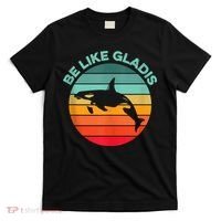 Be Like Gladis Funny Orca Yacht Sinking Whale Viral Meme Fan T-Shirt thumb 0