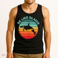 Be Like Gladis Funny Orca Yacht Sinking Whale Viral Meme Fan Tank Top thumb 3