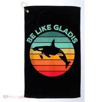 Be Like Gladis Funny Orca Yacht Sinking Whale Viral Meme Fan Golf Towel thumb 0
