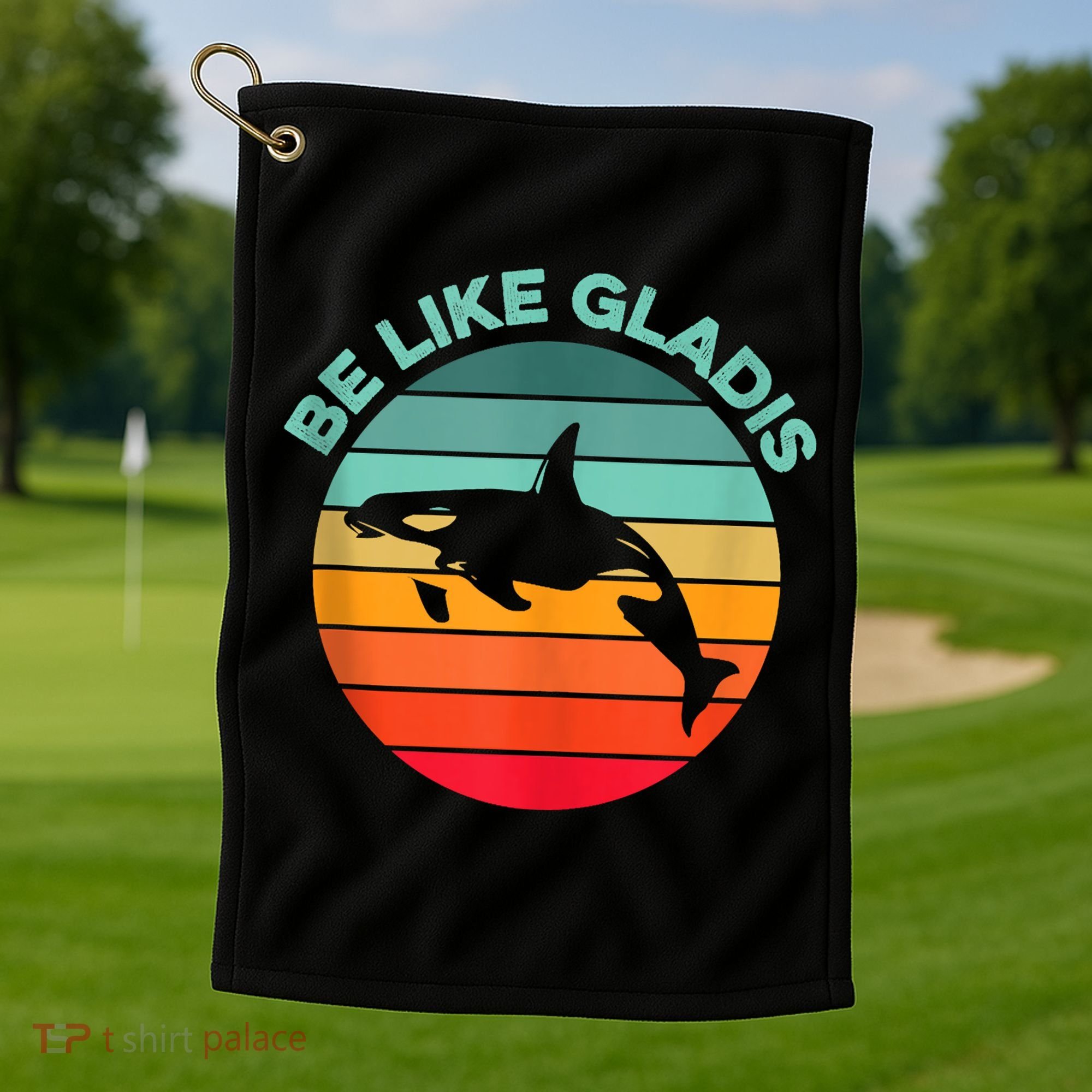 Be Like Gladis Funny Orca Yacht Sinking Whale Viral Meme Fan Golf Towel