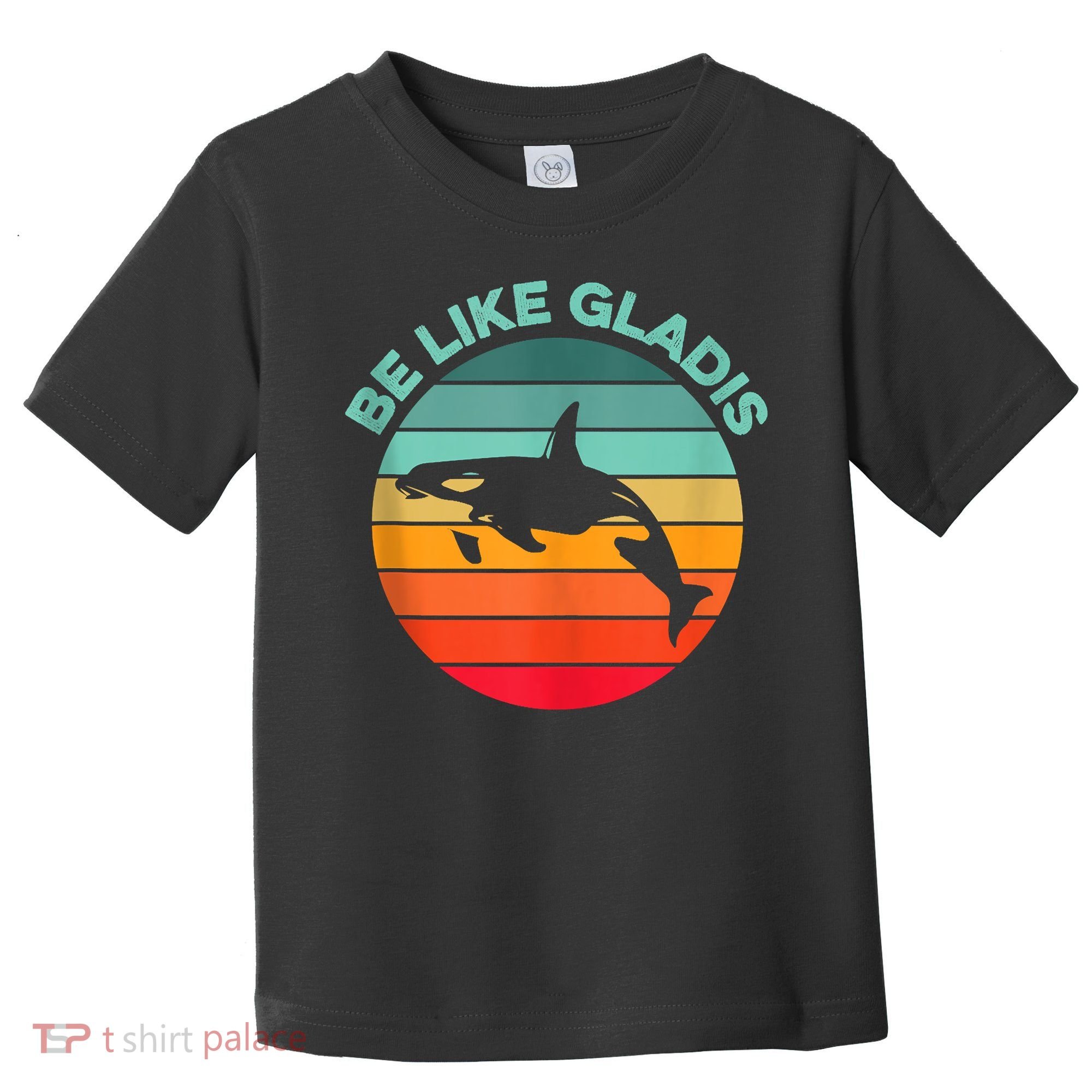 Be Like Gladis Funny Orca Yacht Sinking Whale Viral Meme Fan Toddler T-Shirt