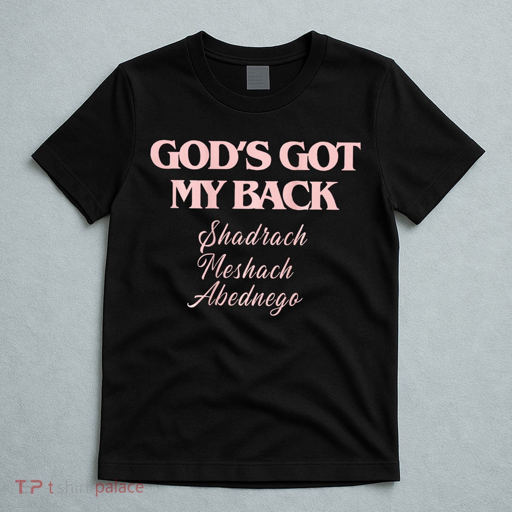 Gods Got My Back T-Shirt