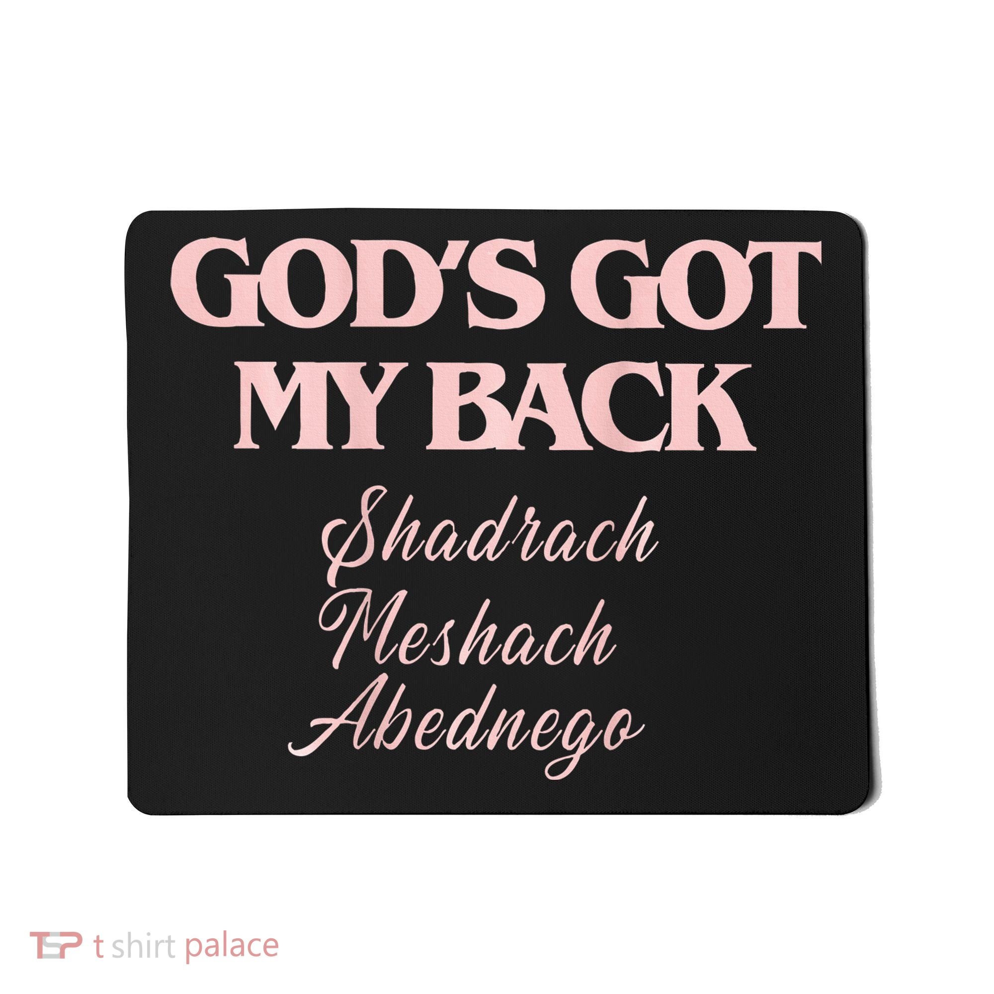 Gods Got My Back Mousepad
