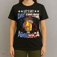 Beer Let’s Get Day Drunk For America 4th Of July Drink Party T-Shirt thumb 4