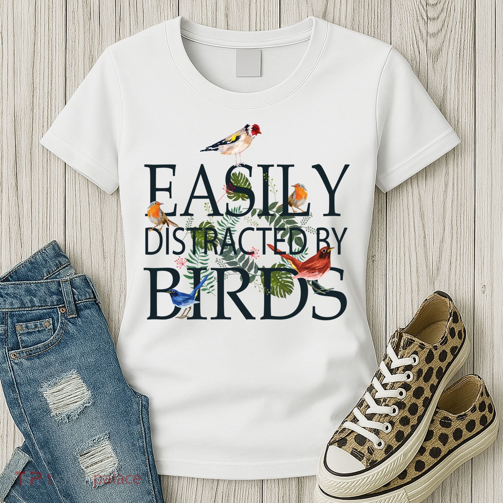 Bird Lovers Gifts For Women Men Gift Easily Distracted By Birds Gift Women's T-Shirt